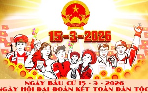 Ngày bầu cử 15/3/2026: Ngày hội đại đoàn kết toàn dân tộc