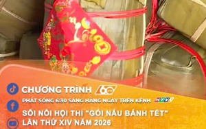 60 Giây ngày 11/2/2026 | Sôi nổi hội thi "Gói - Nấu bánh tét" lần thứ XIV năm 2026