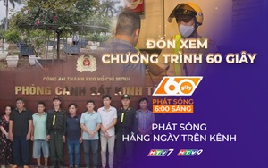 60 Giây ngày 4/2/2026 | TP. Hồ Chí Minh: Triệt phá đường dây sản xuất, buôn bán xăng RON95 giả