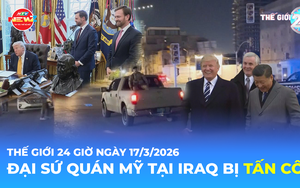 Tin Thế giới 24 Giờ ngày 17/3/2026 | Đại sứ quán Mỹ tại Iraq bị tấn công