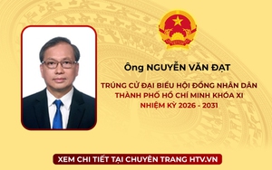 Ông Nguyễn Văn Đạt trúng cử Đại biểu Hội đồng nhân dân TP. Hồ Chí Minh Khóa XI nhiệm kỳ 2026 - 2031