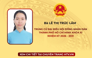 Bà Lê Thị Trúc Lâm trúng cử Đại biểu Hội đồng nhân dân TP. Hồ Chí Minh Khóa XI nhiệm kỳ 2026 - 2031
