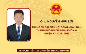Ông Nguyễn Hữu Lợi trúng cử Đại biểu Hội đồng nhân dân TP. Hồ Chí Minh Khóa XI nhiệm kỳ 2026 - 2031