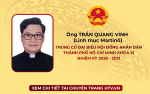 Ông Trần Quang Vinh (Linh mục Martinô) trúng cử Đại biểu Hội đồng nhân dân TP. Hồ Chí Minh Khóa XI nhiệm kỳ 2026 - 2031