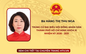 Bà Hàng Thị Thu Nga trúng cử Đại biểu Hội đồng nhân dân TP. Hồ Chí Minh Khóa XI nhiệm kỳ 2026 - 2031