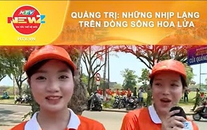 Quảng Trị: Những nhịp lặng trên dòng sông Hoa Lửa
