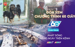 60 Giây ngày 14/4/2026 | Giá gas hạ nhiệt, bình 12kg giảm từ 20.000 - 30.000 đồng