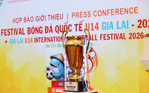 Festival U.14 quốc tế Gia Lai 2026: Thưởng 20.000 USD cho nhà vô địch