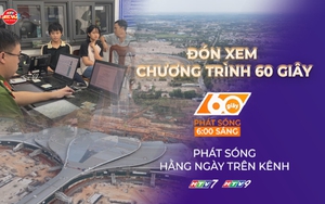 60 Giây ngày 19/5/2026 | Tập trung hoàn thiện "Trái tim" nhà ga sân bay Long Thành