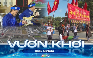Vươn khơi - Ngày 7/5/2026 | Khu vực phía Đông TP. Hồ Chí Minh thúc đẩy kinh tế văn hóa