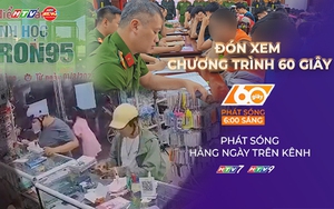 60 Giây Sáng ngày 18/6/2026 | Nghiên cứu chính sách thuế ưu đãi hơn đối với xăng E10