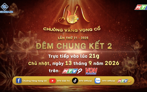 Chuông vàng vọng cổ 2026: Chung kết 2 - 21 giờ Chủ Nhật (13/9) trên HTV9