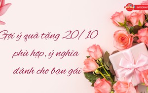 Infographic: Gợi ý quà tặng 20/10 phù hợp, ý nghĩa dành cho bạn gái