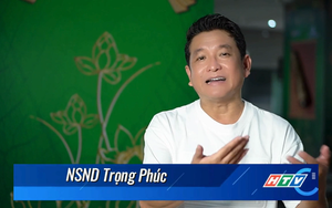 NSND Trọng Phúc: Kịch bản tốt sẽ tạo cảm xúc cho người diễn