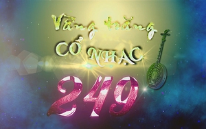 Vầng trăng cổ nhạc - Lần 249: Sông quê