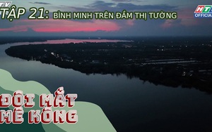 Đôi mắt Mê Kông - Tập 21