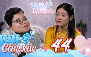Vali cảm xúc - Tập 44