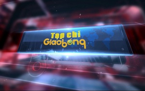 Tạp Chí Giao Bóng ngày 2/9/2020