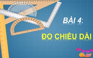 KHTN lớp 6 - Bài 3: Đo chiều dài