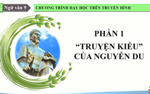 Văn học lớp 9 - "Truyện Kiều" của Nguyễn Du - Chị em Thúy Kiều