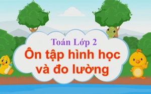 Toán lớp 2 - Bài 56: Ôn tập Học kỳ I (Tiết 5)