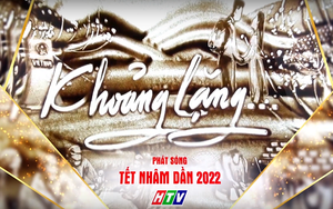 Chương trình đặc biệt đêm giao thừa: Khoảng lặng…