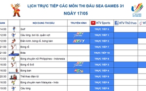 Lịch trực tiếp các môn thi đấu ngày 17/5 tại SEA Games 31