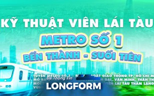 Kỹ thuật viên lái tàu Metro số 1 - Bến Thành - Suối Tiên