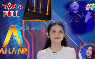 "A.I là ai?" - Tập 4: Đông Nhi "đứng hình" khi bị "lật tẩy" quá khứ