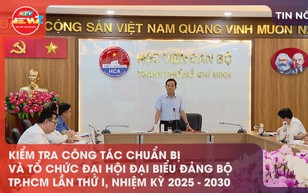 Kiểm tra công tác chuẩn bị và tổ chức Đại hội Đại biểu Đảng bộ TP.HCM lần I, nhiệm kỳ 2025-2030