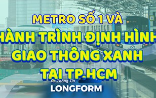 Metro số 1: Một năm định hình giao thông xanh TP. Hồ Chí Minh