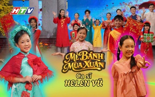 Helen Vũ: "Điểm sáng" duyên dáng trong chương trình đặc biệt “Mẻ bánh mùa Xuân” của HTV