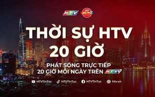Thời sự HTV 20 Giờ