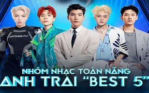 Best Five của Anh trai "Say Hi" - Vì sao họ được chọn?