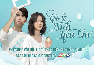 Phim "Có lẽ anh yêu em" - 11g thứ Hai đến thứ Bảy trên HTV7