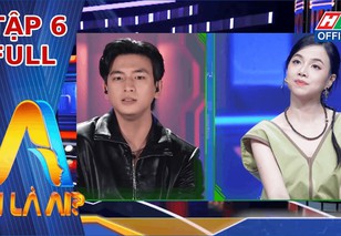 A.I là ai? - Tập 6: Bí mật "động trời" của Hoa hậu Tiểu Vy và Diễn viên Quốc Anh