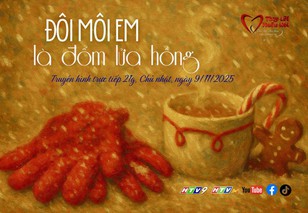 Thay lời muốn nói - Tháng 11/2025: Đôi môi em là đốm lửa hồng