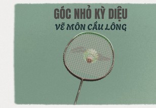 Góc nhỏ kỳ diệu: Học vẽ môn cầu lông