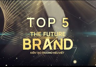 Top 5 thương hiệu xuất sắc tiến vào Chung kết cuộc thi The Future Brand 2025