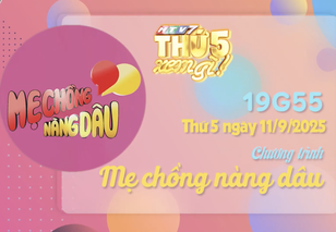 Giới thiệu Mẹ chồng nàng dâu - 19g55 ngày 11/9/2025 trên HTV7