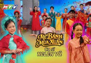 Helen Vũ: "Điểm sáng" duyên dáng trong chương trình đặc biệt “Mẻ bánh mùa Xuân” của HTV