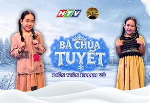 Helen Vũ hóa thân cô chị hiền lành trong Hô Biến: Bà Chúa Tuyết