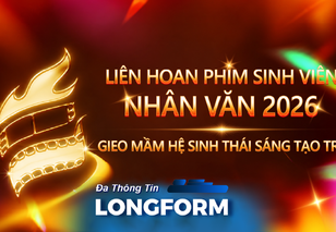 Liên hoan phim Sinh viên Nhân văn 2026: Gieo mầm hệ sinh thái sáng tạo trẻ