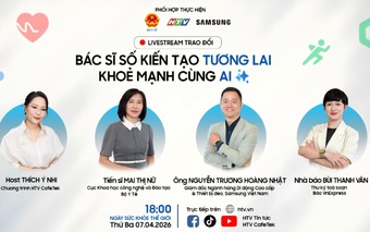 [HTV LIVESTREAM] "Bác sĩ số kiến tạo tương lai - Khỏe mạnh cùng A.I." nhân Ngày Sức khỏe Toàn dân