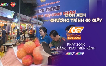 60 Giây ngày 22/5/2026 | Khai mạc lễ hội ẩm thực “Hương sắc phương Nam” 2026