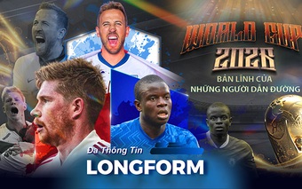 World Cup 2026 - Bản lĩnh của những người dẫn đường