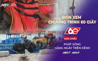 60 Giây ngày 13/6/2026 | Chủ động ứng phó với thiên tai, mưa bão năm 2026