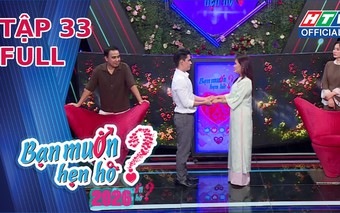 "Bạn muốn hẹn hò" 2026 | Tập 33: Nước mắt mẹ đơn thân và cái kết bất ngờ