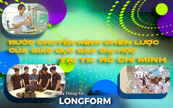 Bước chuyển mình chiến lược của giáo dục bậc Đại học tại TP. Hồ Chí Minh
