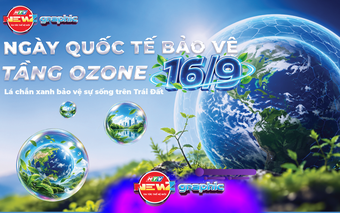 NewZgraphic: Ngày Quốc tế Bảo vệ tầng Ozone 16/9